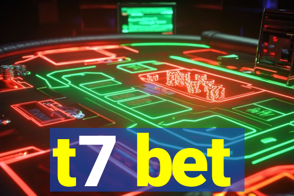 t7 bet